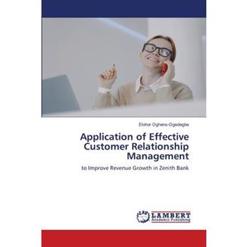 Application of Effective Customer Relationship Management
