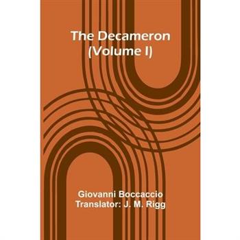 The Decameron (Volume I)