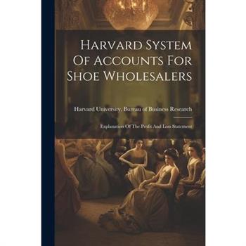 Harvard System Of Accounts For Shoe Wholesalers