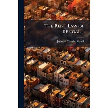 The Rent Law of Bengal ...