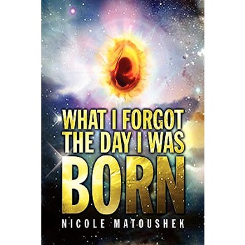 What I Forgot the Day I Was Born