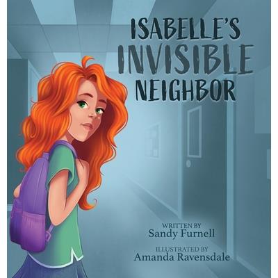 Isabelle’s Invisible Neighbor
