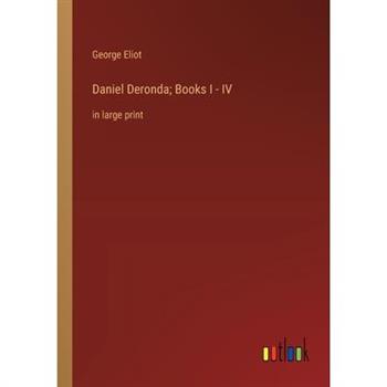 Daniel Deronda; Books I - IV