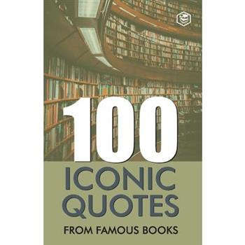 100 Iconic Quotes from Famous Books
