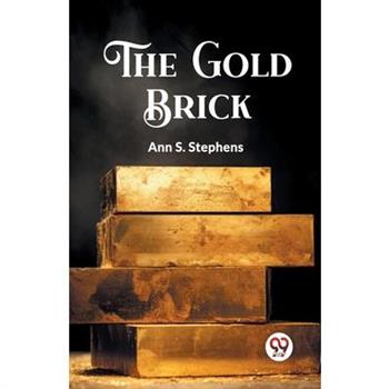 The Gold Brick