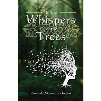 In the Whispers of the Trees