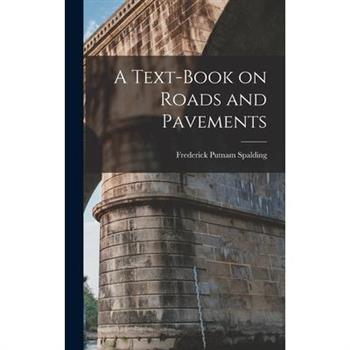 A Text-book on Roads and Pavements
