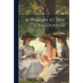A Woman At Bay (una Donna)