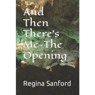 And Then There's Me-The Opening