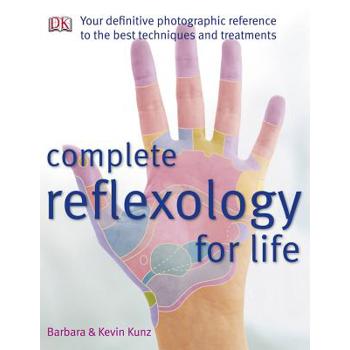 Complete Reflexology for Life