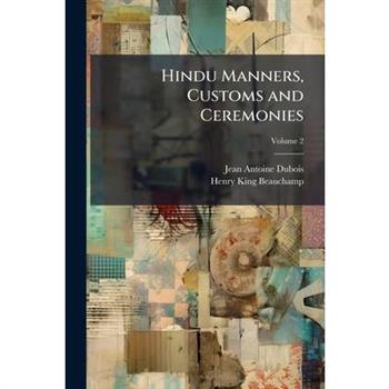 Hindu Manners, Customs and Ceremonies