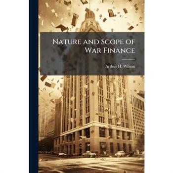 Nature and Scope of War Finance