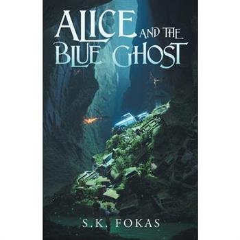 Alice and the Blue Ghost