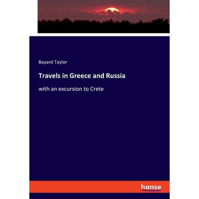 Travels in Greece and Russia