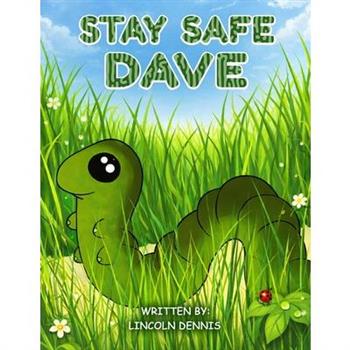 Stay Safe Dave