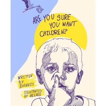 Are you sure you want children? (large version)