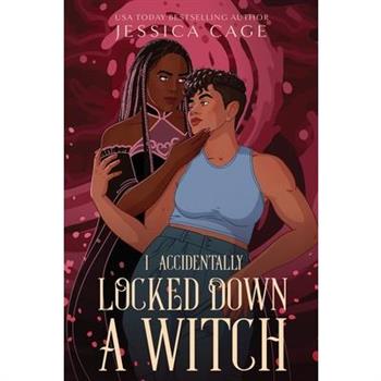 I Accidentally Locked Down a Witch