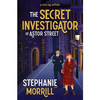 The Secret Investigator of Astor Street