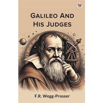 Galileo And His Judges