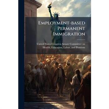 Employment-based Permanent Immigration