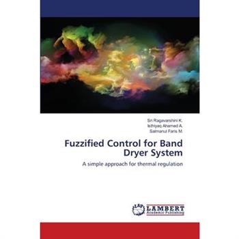 Fuzzified Control for Band Dryer System