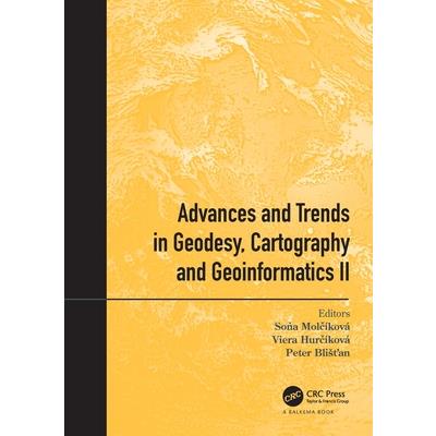 Advances and Trends in Geodesy, Cartography and Geoinformatics II