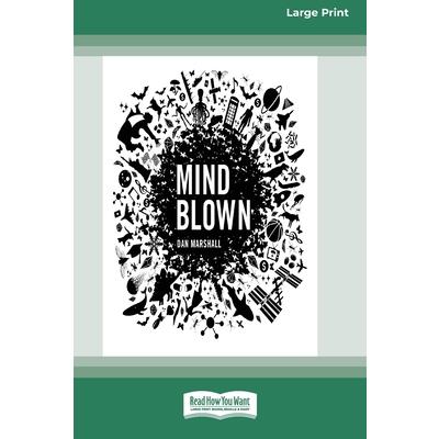 Mind Blown (16pt Large Print Edition)