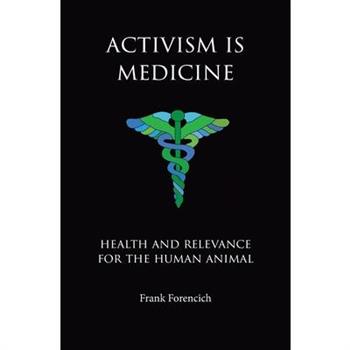 Activism is Medicine