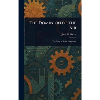 The Dominion of the Air