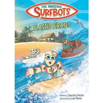 The Amazing Surfbots - Plastic Pirates