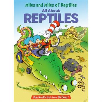 Miles and Miles of Reptiles: All about Reptiles