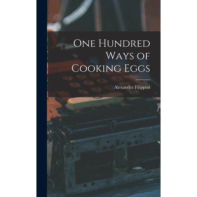 One Hundred Ways of Cooking Eggs