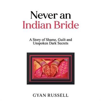 Never an Indian Bride