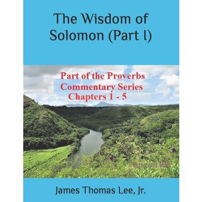 The Wisdom of Solomon (Part I)