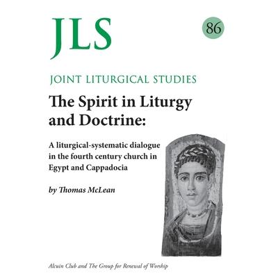 JLS 86 The Spirit in Liturgy and Doctrine