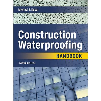 Construction Waterproofing Handbook 2e (Pb)