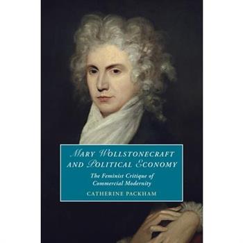 Mary Wollstonecraft and Political Economy