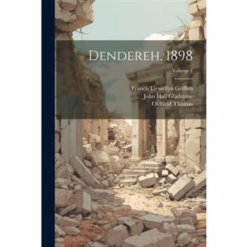 Dendereh, 1898; Volume 1