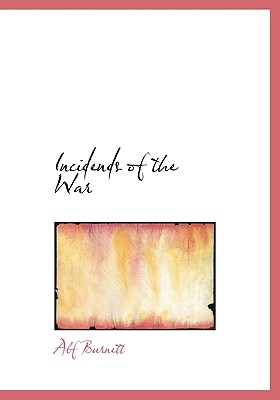 Incidends of the War