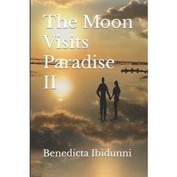 The Moon Visits Paradise II
