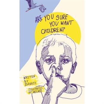 Are you sure you want children?