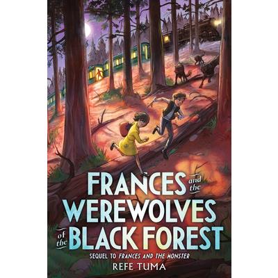 Frances and the Werewolves of the Black Forest