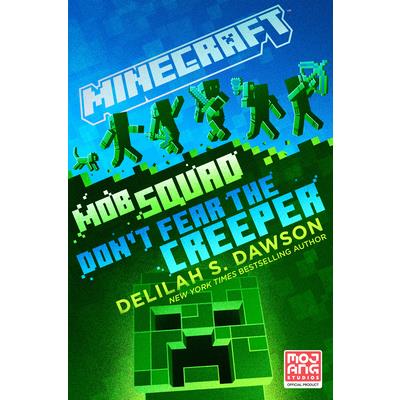 Minecraft: Mob Squad: Don’t Fear the Creeper