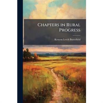 Chapters in Rural Progress