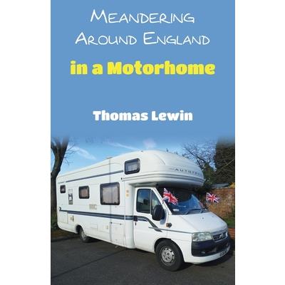 Meandering Around England in a Motorhome