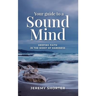 Your Guide To A Sound Mind