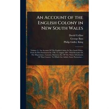 An Account of the English Colony in New South Wales