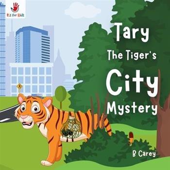 Tary the Tiger's City Mystery