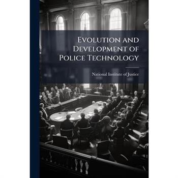 Evolution and Development of Police Technology
