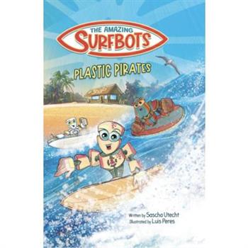 The Amazing Surfbots - Plastic Pirates